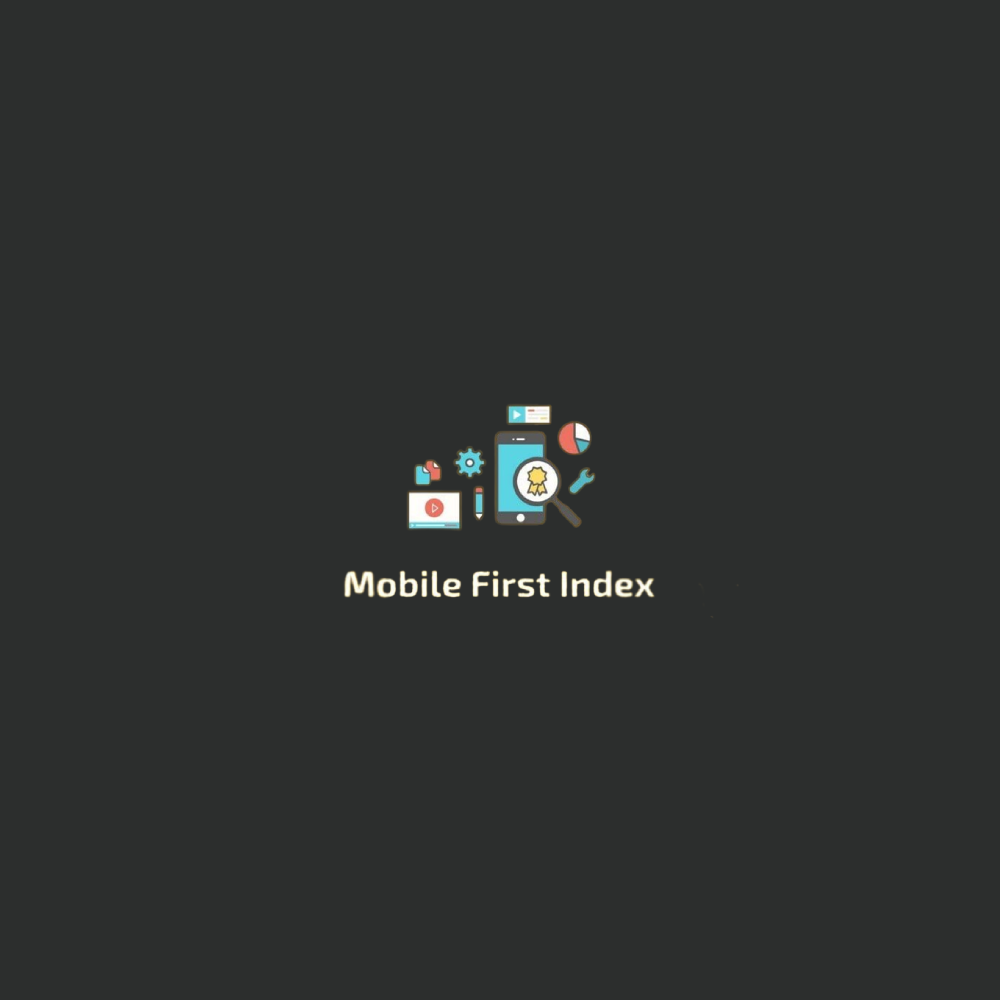 Mobil Öncelikli Indexleme (Mobile First Indexing) Nedir?